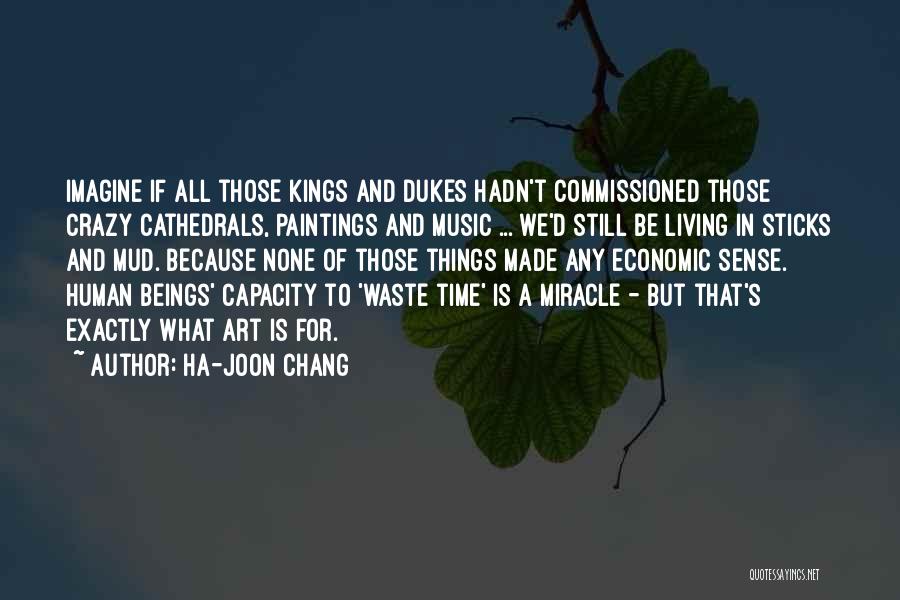 Mud Sticks Quotes By Ha-Joon Chang