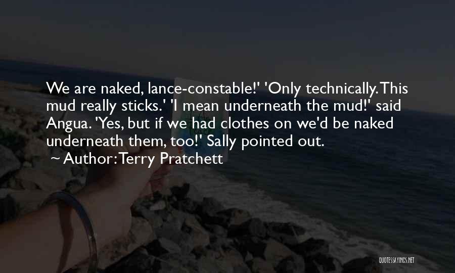 Mud Sticks Quotes By Terry Pratchett