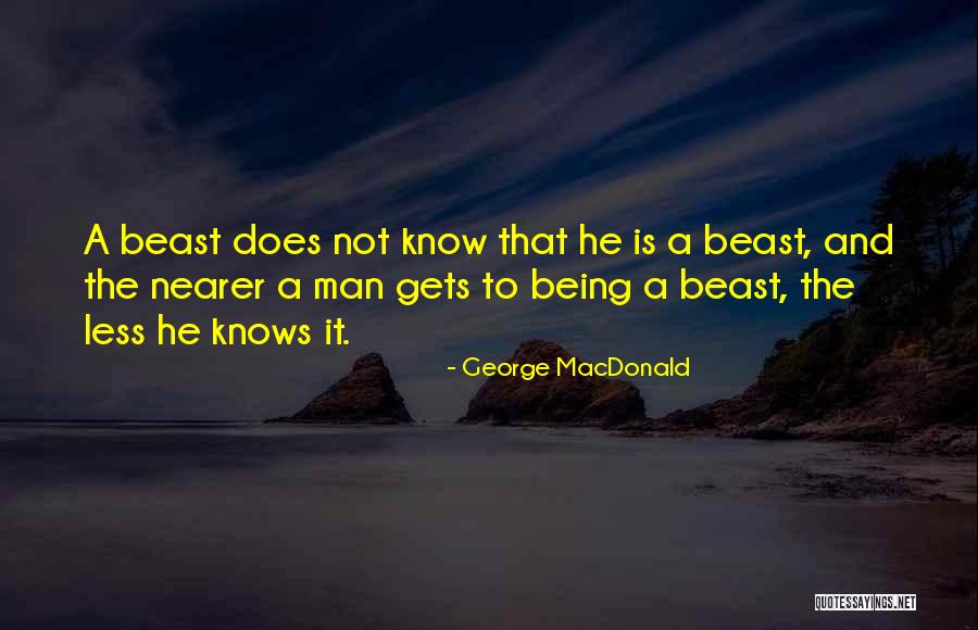 Mudassir Patel Quotes By George MacDonald Mudassir Patel Quotes By George MacDonald