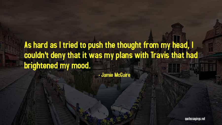 Muddiness Quotes By Jamie McGuire Muddiness Quotes By Jamie McGuire