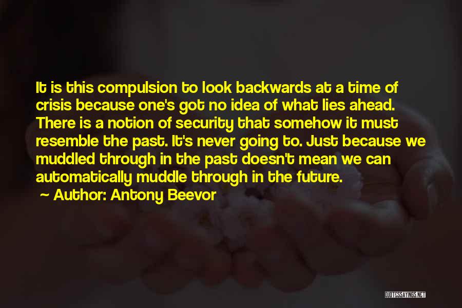 Muddle Quotes By Antony Beevor