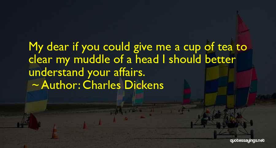 Muddle Quotes By Charles Dickens