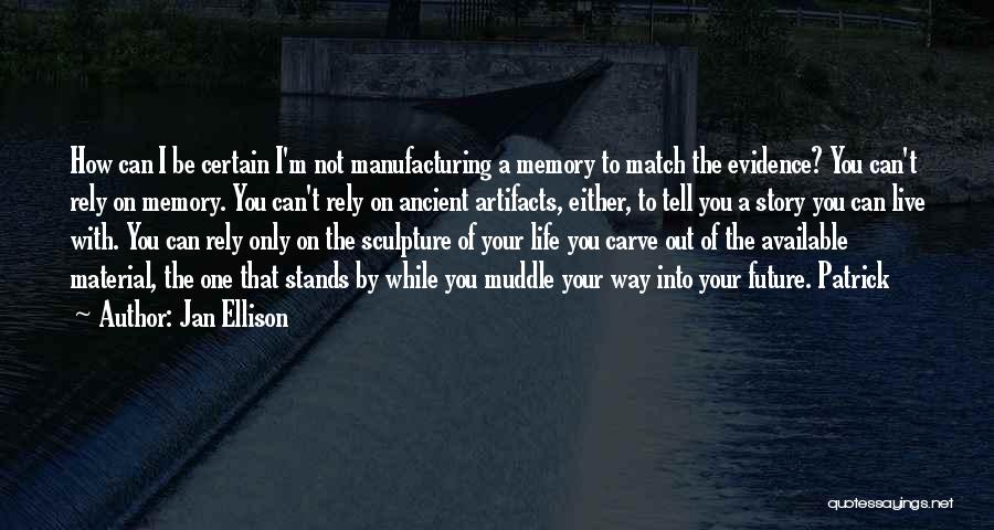 Muddle Quotes By Jan Ellison