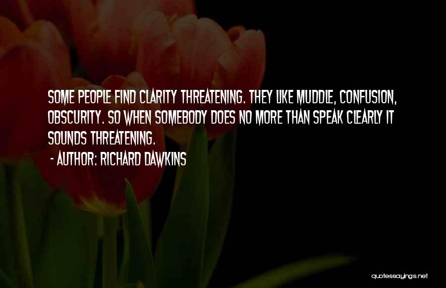 Muddle Quotes By Richard Dawkins