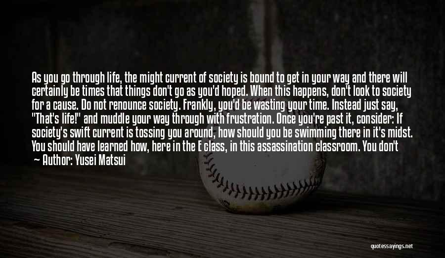 Muddle Quotes By Yusei Matsui