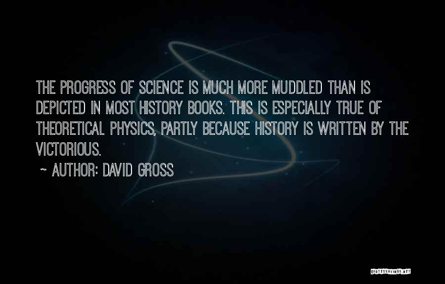 Muddled Quotes By David Gross