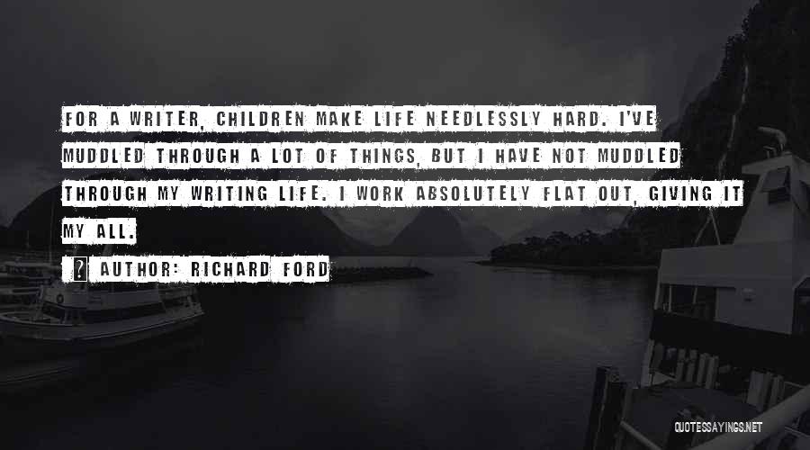 Muddled Quotes By Richard Ford