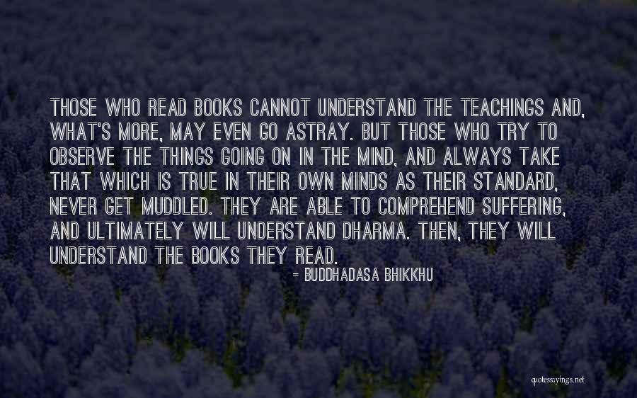 Muddled Up Quotes By Buddhadasa Bhikkhu Muddled Up Quotes By Buddhadasa Bhikkhu