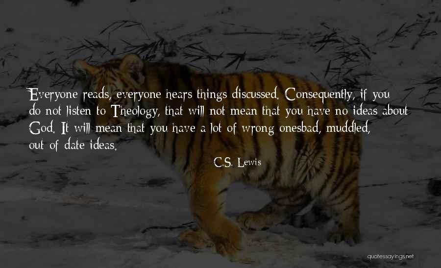 Muddled Up Quotes By C.S. Lewis