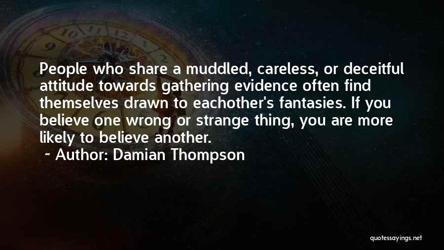 Muddled Up Quotes By Damian Thompson