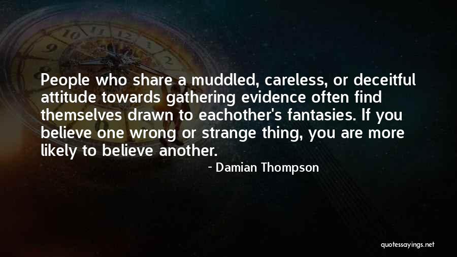 Muddled Up Quotes By Damian Thompson