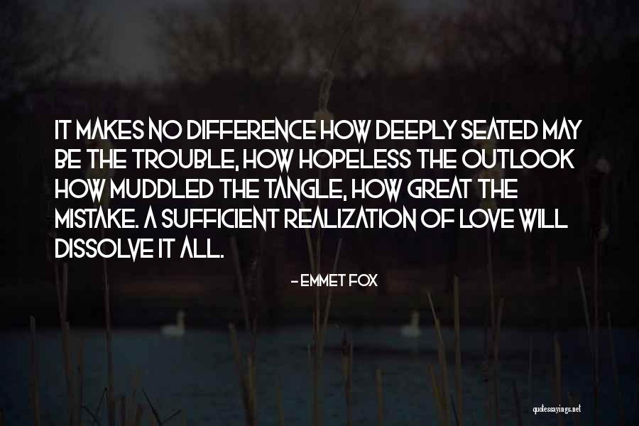 Muddled Up Quotes By Emmet Fox Muddled Up Quotes By Emmet Fox