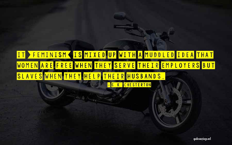 Muddled Up Quotes By G.K. Chesterton Muddled Up Quotes By G.K. Chesterton