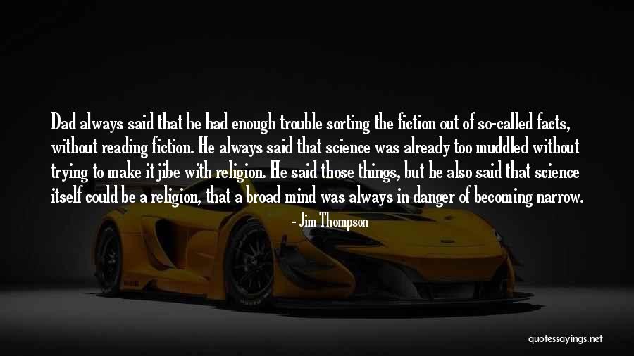 Muddled Up Quotes By Jim Thompson Muddled Up Quotes By Jim Thompson