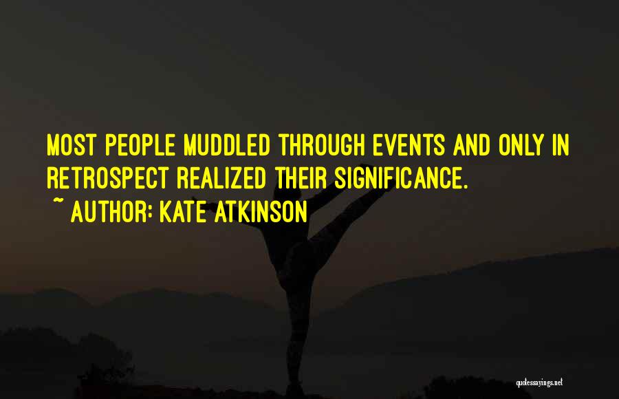 Muddled Up Quotes By Kate Atkinson