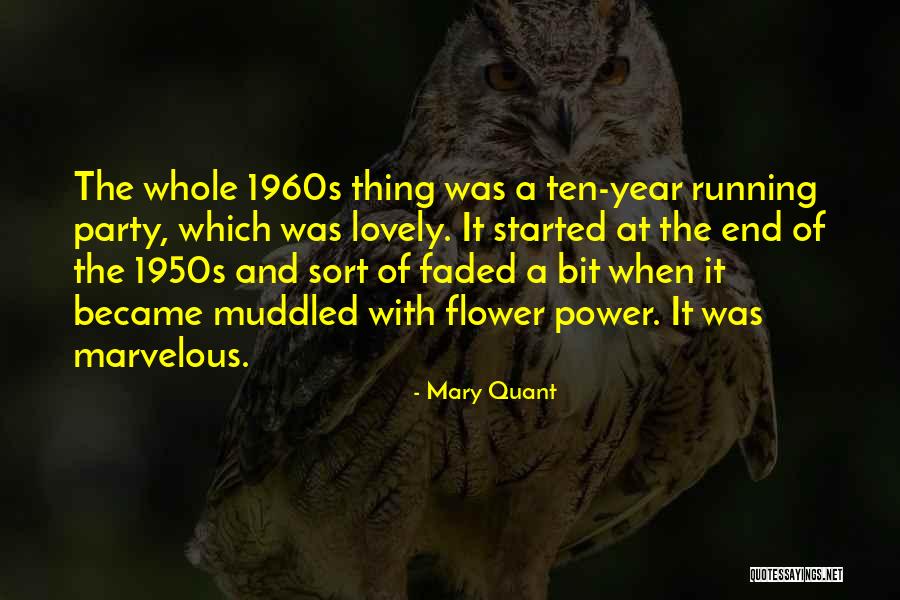 Muddled Up Quotes By Mary Quant Muddled Up Quotes By Mary Quant