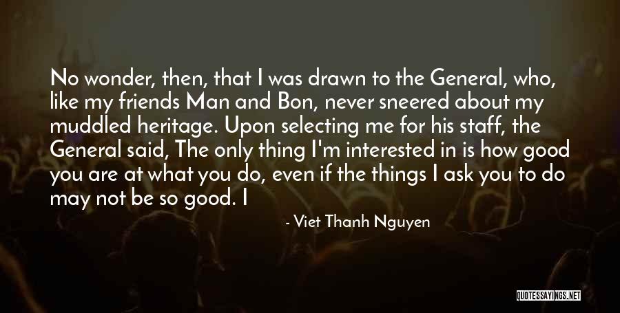 Muddled Up Quotes By Viet Thanh Nguyen