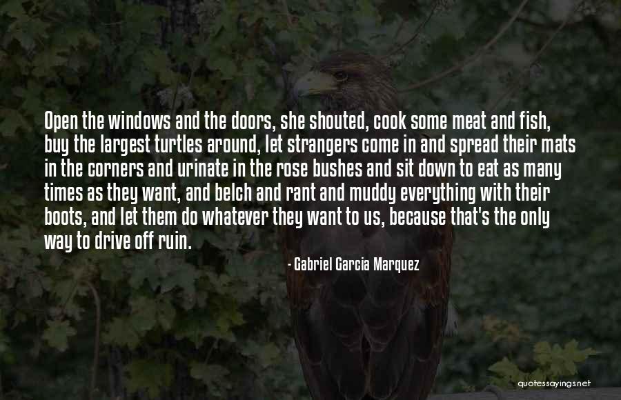 Muddy Boots Quotes By Gabriel Garcia Marquez