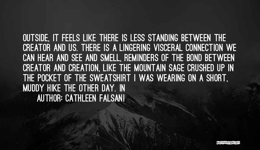 Muddy Day Quotes By Cathleen Falsani