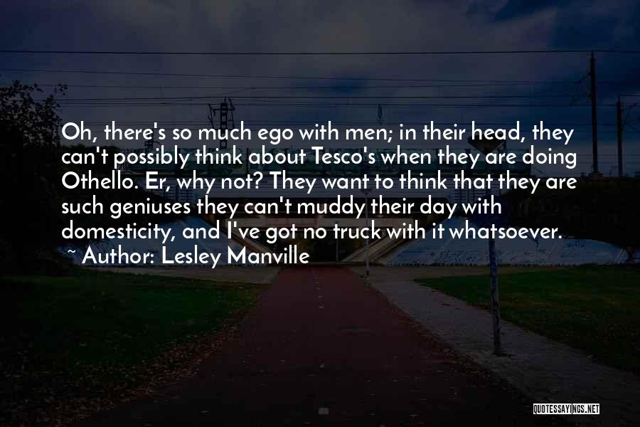 Muddy Day Quotes By Lesley Manville