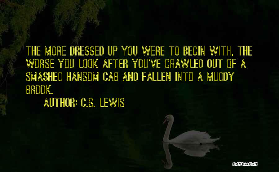 Muddy Quotes By C.S. Lewis