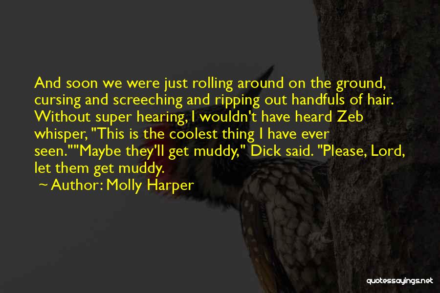Muddy Quotes By Molly Harper