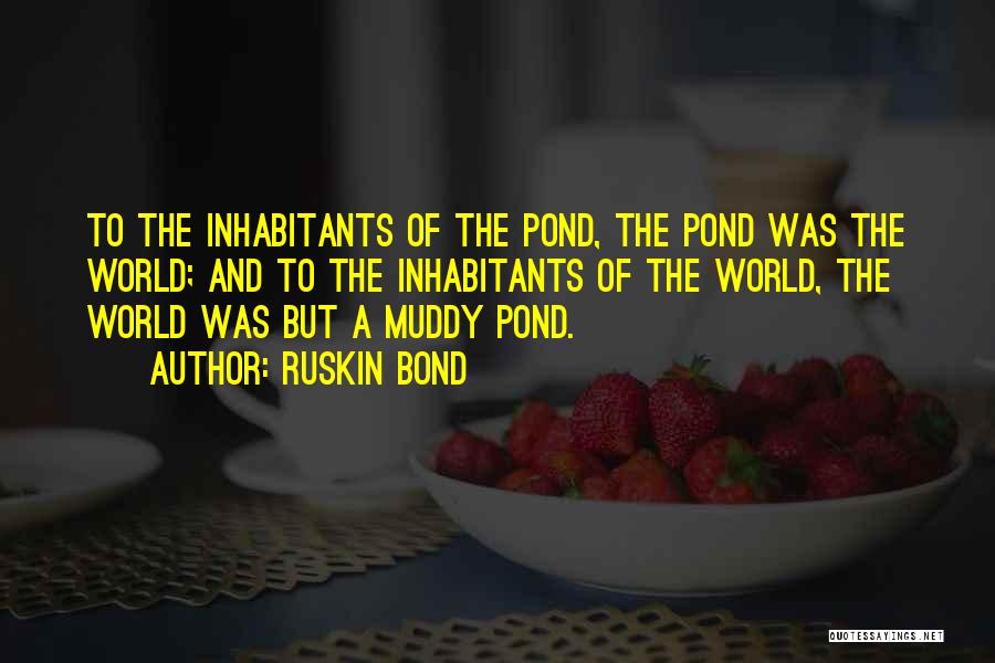 Muddy Quotes By Ruskin Bond