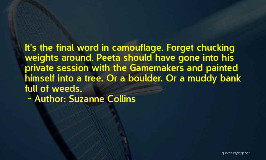 Muddy Quotes By Suzanne Collins