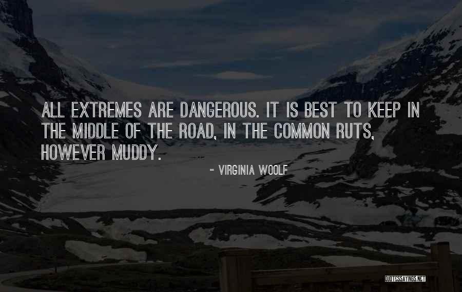 Muddy Road Quotes By Virginia Woolf Muddy Road Quotes By Virginia Woolf