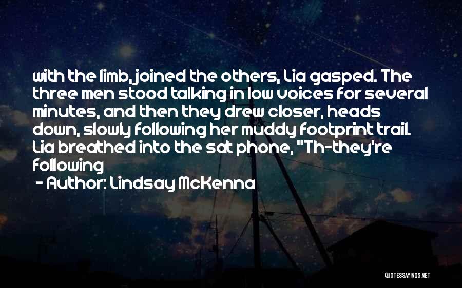 Muddy Trail Quotes By Lindsay McKenna