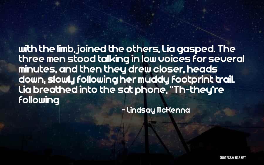 Muddy Trail Quotes By Lindsay McKenna