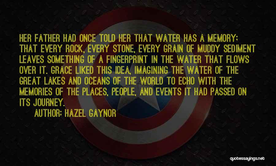 Muddy Water Quotes By Hazel Gaynor