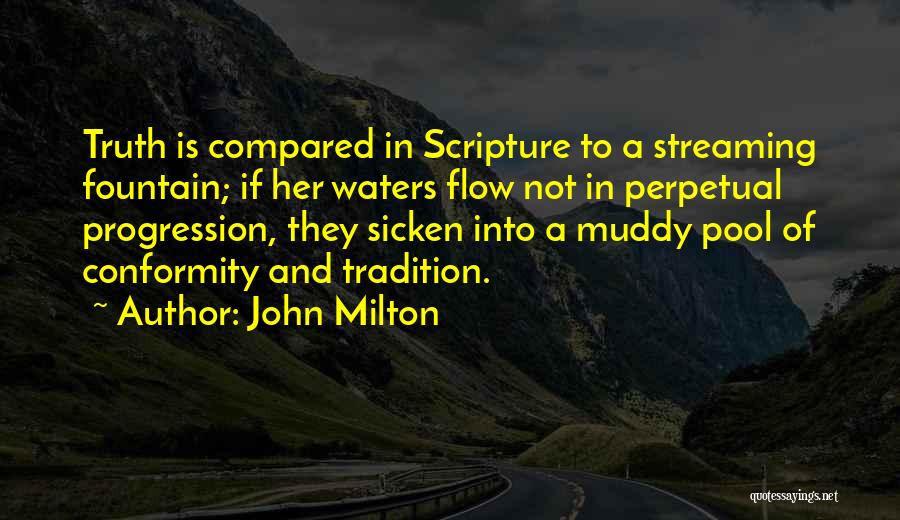 Muddy Water Quotes By John Milton