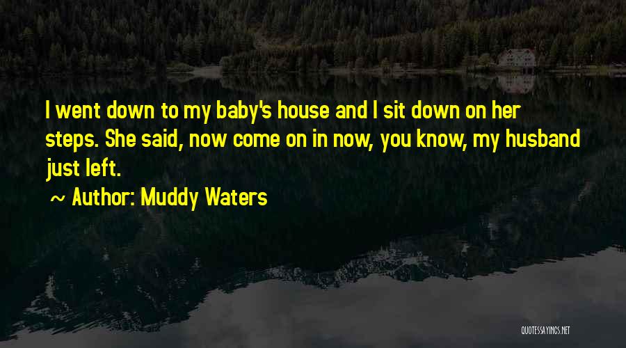 Muddy Waters Quotes 1988037