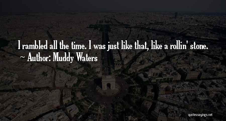 Muddy Waters Quotes 2017204