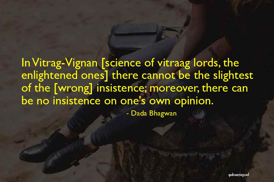 Mudfur Warrior Quotes By Dada Bhagwan Mudfur Warrior Quotes By Dada Bhagwan