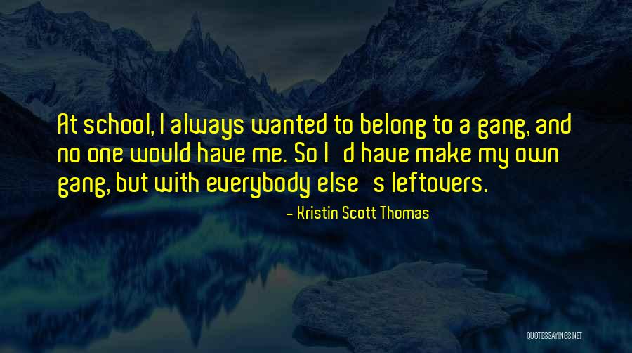 Mudfur Warrior Quotes By Kristin Scott Thomas Mudfur Warrior Quotes By Kristin Scott Thomas
