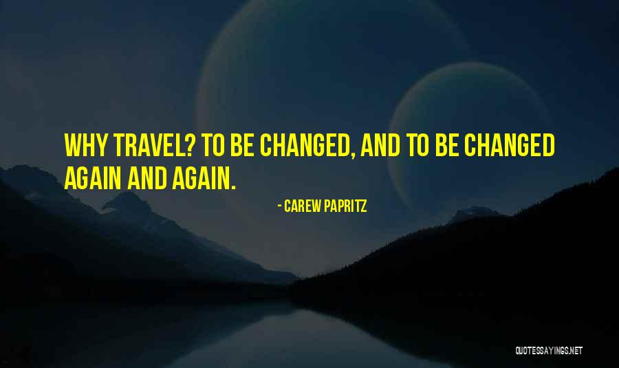 Mudharat Quotes By Carew Papritz