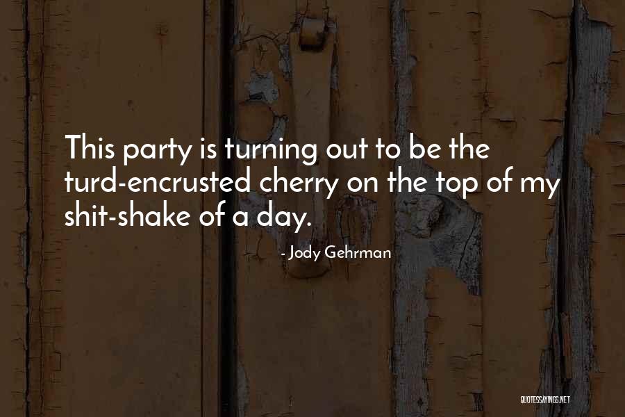 Mudhole Tackle Quotes By Jody Gehrman Mudhole Tackle Quotes By Jody Gehrman