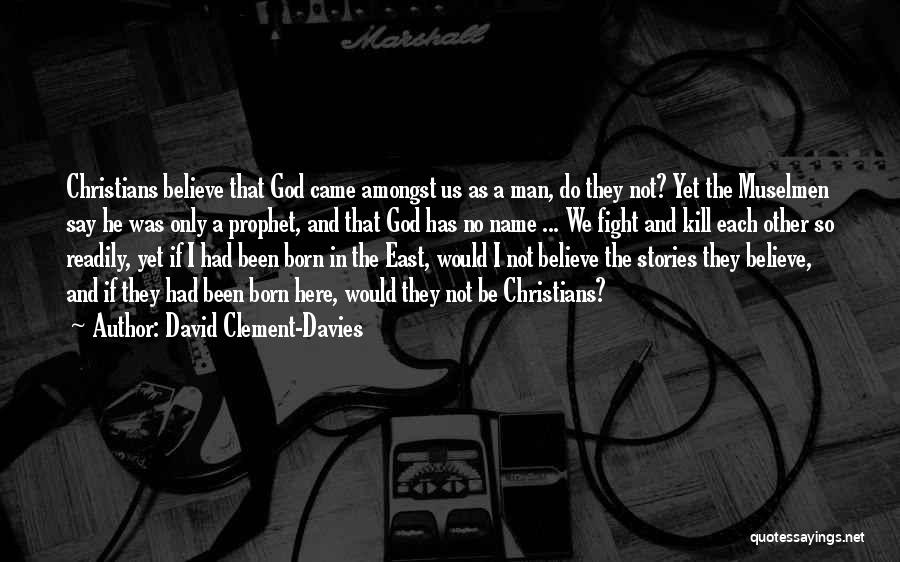 Mudhoney Quotes By David Clement-Davies