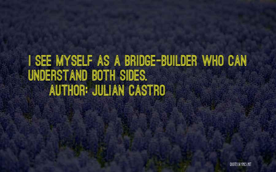 Mudies Circulating Quotes By Julian Castro