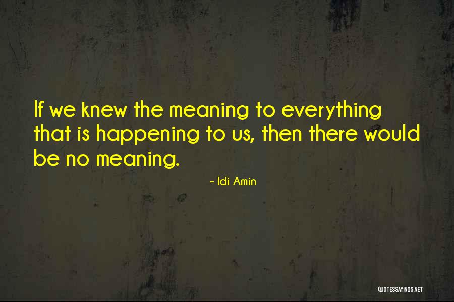Mudita Pronunciation Quotes By Idi Amin Mudita Pronunciation Quotes By Idi Amin