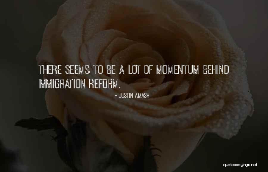 Mudite Avotina Quotes By Justin Amash Mudite Avotina Quotes By Justin Amash