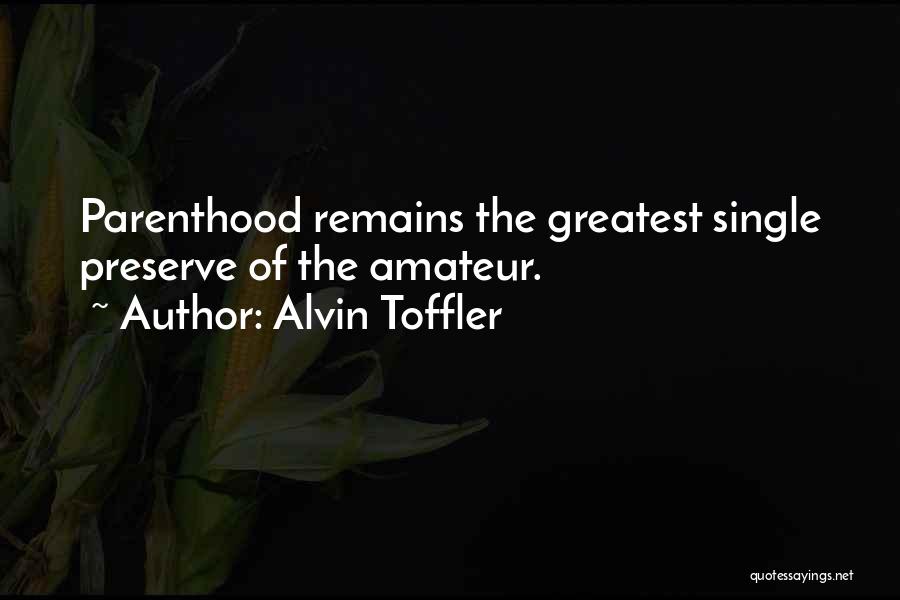 Mudos Cantando Quotes By Alvin Toffler