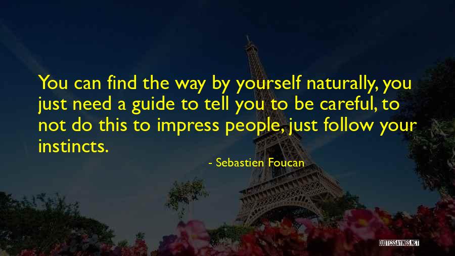Mudpack Festival Quotes By Sebastien Foucan Mudpack Festival Quotes By Sebastien Foucan