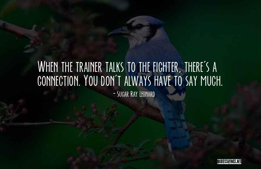 Mudrick Interview Quotes By Sugar Ray Leonard Mudrick Interview Quotes By Sugar Ray Leonard
