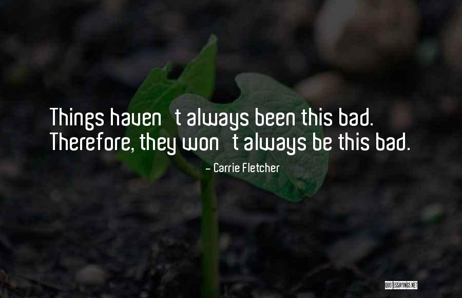 Mudwings In Eranomous Story Quotes By Carrie Fletcher Mudwings In Eranomous Story Quotes By Carrie Fletcher