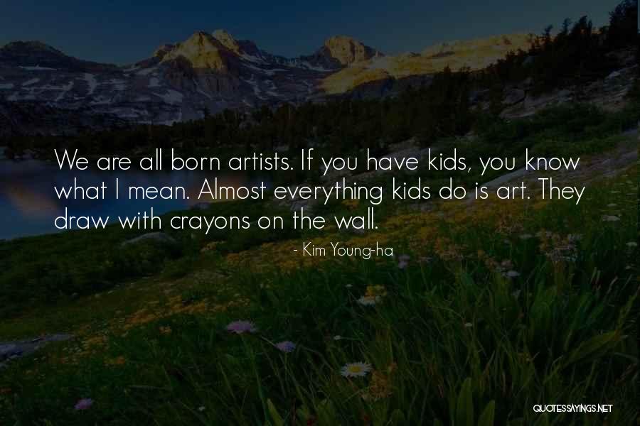 Muecke Irony Quotes By Kim Young-ha Muecke Irony Quotes By Kim Young-ha