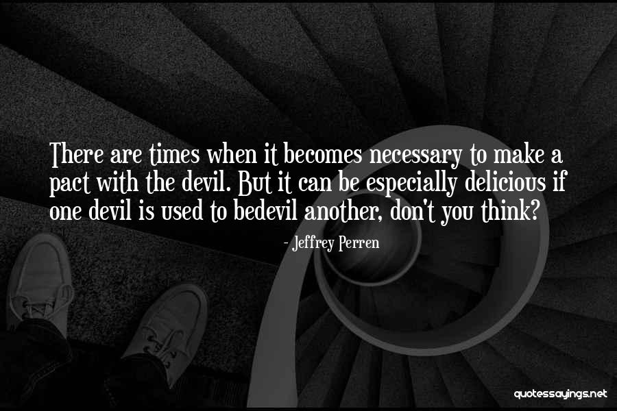 Muehe Law Quotes By Jeffrey Perren Muehe Law Quotes By Jeffrey Perren