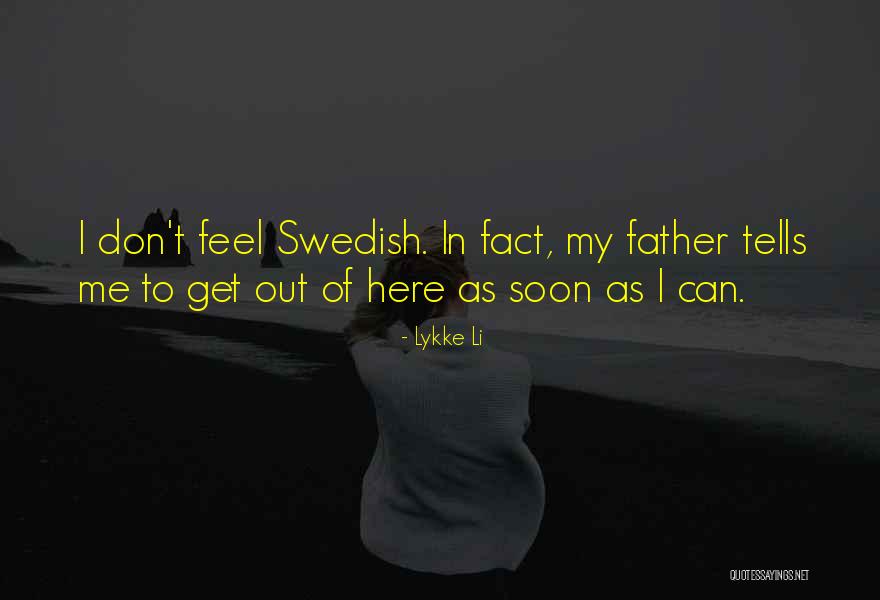 Muehlbauer Law Quotes By Lykke Li Muehlbauer Law Quotes By Lykke Li